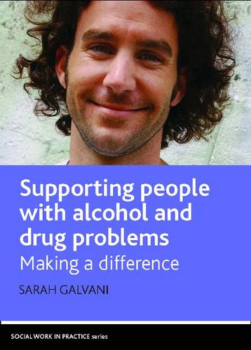 Supporting People with Alcohol and Drug Problems –  Making a Difference Galvani