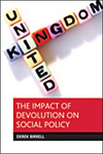 The impact of devolution on social policy Birrell Paperback 9781847422255