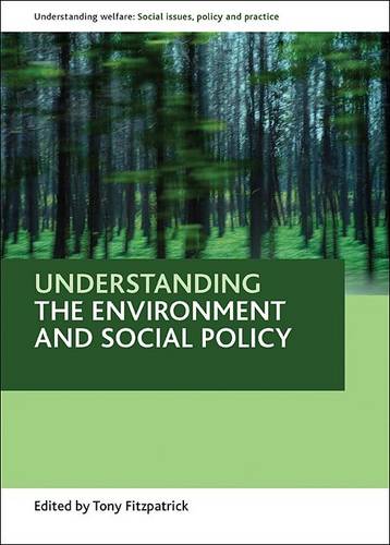 Understanding the environment and social policy Fitzpatrick Paperback