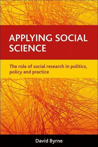 Applying social science – The role of social resea rch in politics, policy and …