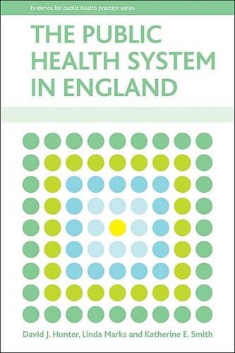 The public health system in England Hunter Paperback Bristol University Press