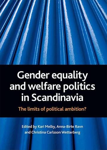 Gender equality and welfare politics in Scandinavi a – The limits of political …