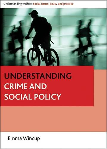 Understanding Crime and Social Policy Wincup Hardback Bristol University Press