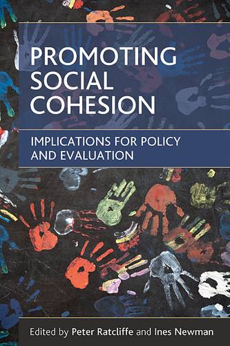 Promoting social cohesion – Implications for polic y and evaluation Newman