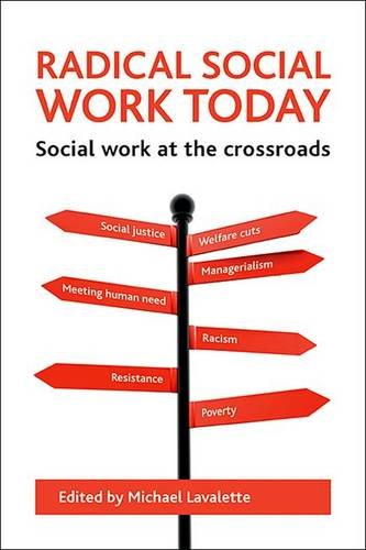 Radical social work today – Social work at the cro ssroads Lavalette Hardback