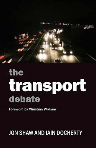 The Transport Debate Shaw Paperback Bristol University Press 9781847428561