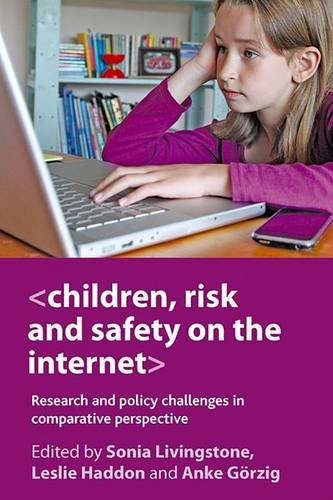 Children, Risk and Safety on the Internet – Resear ch and Policy Challenges in …