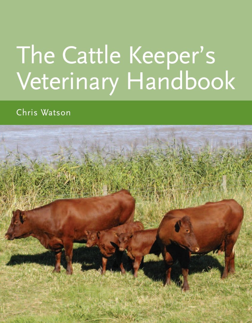 The Cattle Keeper`s Veterinary Handbook Watson Hardback The Crowood Press