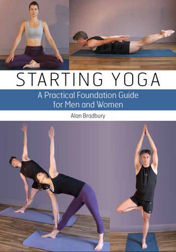 Starting Yoga – A Practical Foundation Guide Bradbury Paperback 9781847972415