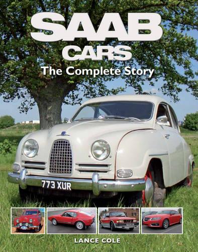SAAB Cars – The Complete Story Cole Holloway Hardback The Crowood Press