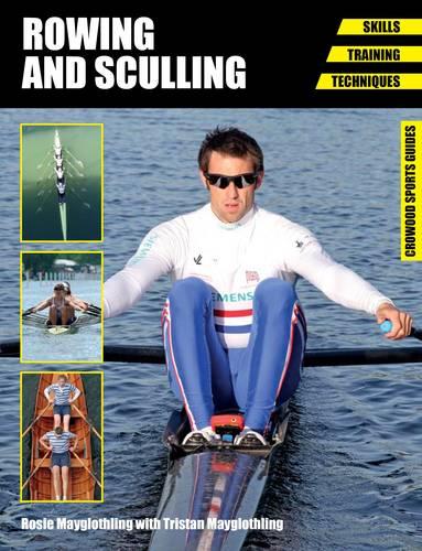 Rowing and Sculling – Skills. Training. Techniques Mayglothling Mayglothling