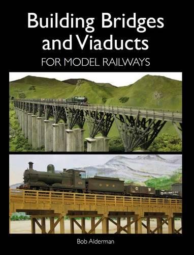 Building Bridges and Viaducts for Model Railways Alderman Paperback