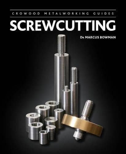 Screwcutting Bowman Hardback The Crowood Press 9781847979995