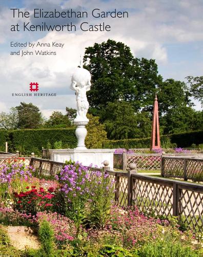 The Elizabethan Garden at Kenilworth Castle Keay Watkins Paperback 9781848020344