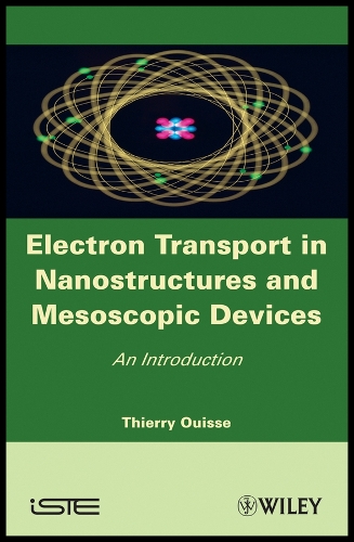 Electron Transport in Nanostructures and Mesoscopic Devices Ouisse Hardback