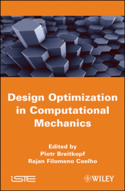 Multidesign Optimization in Computational Mechanics Breitkopf Hardback ISTE Ltd.