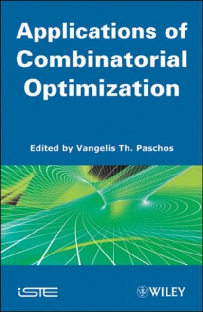 Applications of Combinatorial Optimization V 3 Paschos Hardback ISTE Ltd.