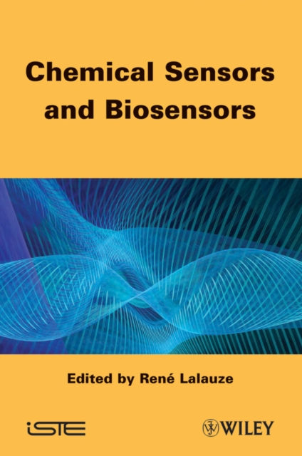 Chemical Sensors and Biosensors Lalauze Hardback ISTE Ltd. 9781848214033