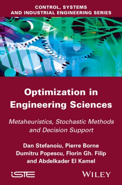 Optimization in Engineering Sciences – Approximate  and Metaheuristic Methods