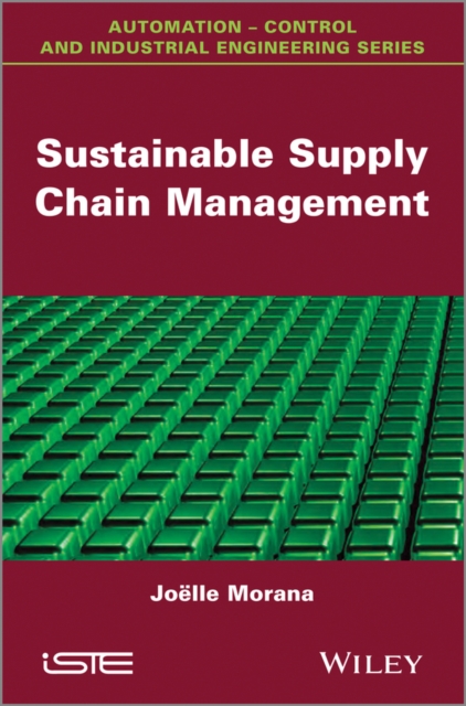 Sustainable Supply Chain Management Morana Hardback ISTE Ltd. 9781848215269