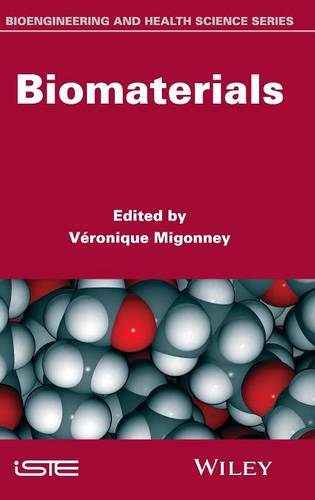 Biomaterials Migonney Hardback ISTE Ltd. 9781848215856