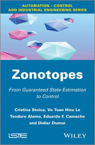 Zonotopes: From Guaranteed State–estimation to Con trol Le Hardback ISTE Ltd.