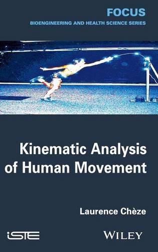 Kinematic Analysis of Human Movement Chèze Hardback ISTE Ltd. 9781848216105