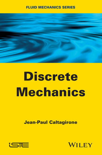 Discrete Mechanics Caltagirone Hardback ISTE Ltd. 9781848216785