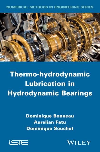 Thermo–hydrodynamic Lubricaton in Hydrodynamic Bearings Bonneau Hardback