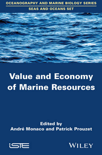 Value and Economy of Marine Resources Monaco Hardback ISTE Ltd. 9781848217065