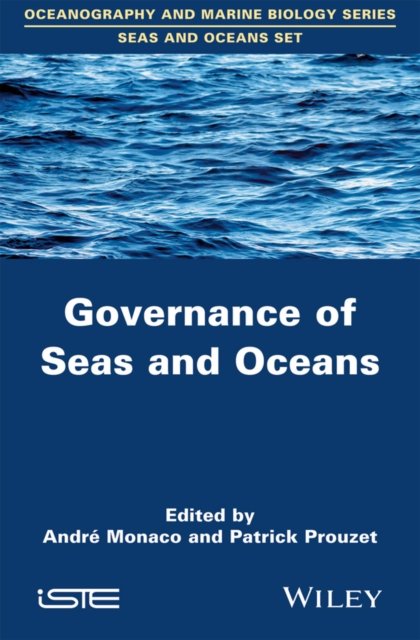 Governance of Seas and Oceans Monaco Hardback ISTE Ltd. 9781848217805