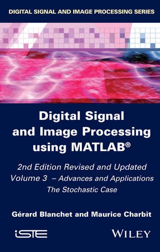 Digital Signal and Image Processing using Matlab 2  – 2nd edition Blanchet