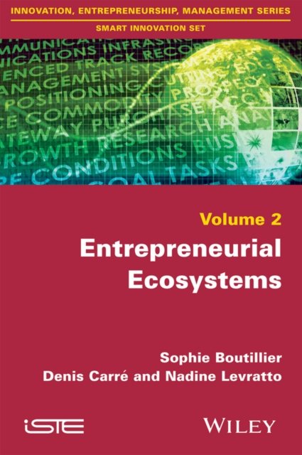 Entrepreneurial Ecosystems Boutillier Paperback ISTE Ltd. 9781848218758