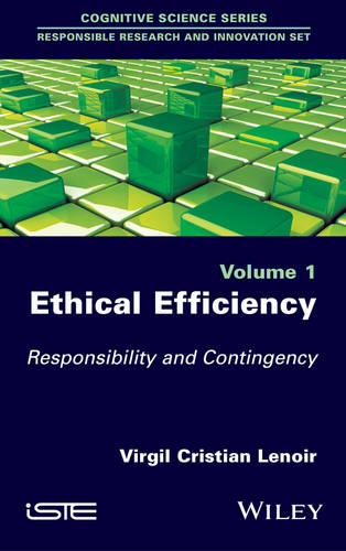 Ethical Efficiency – Responsibility and Contingency Lenoir Hardback ISTE Ltd.