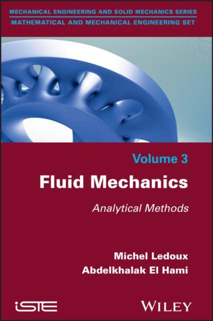 Fluid Mechanics – Analytical Methods Ledoux Hardback ISTE Ltd. 9781848219519