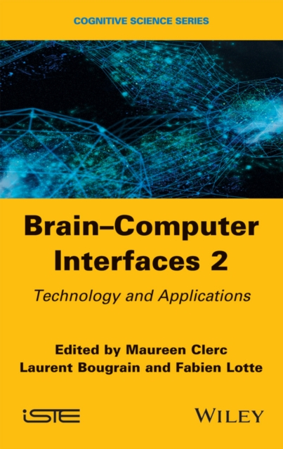 Brain–Computer Interfaces 2 – Technology and Applications Clerc Hardback