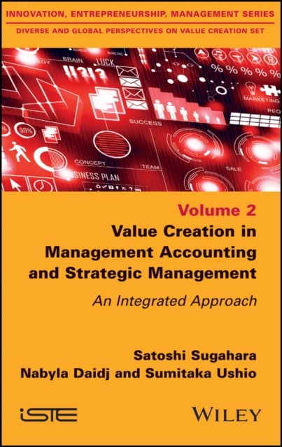 Value Creation in Management Accounting and Strategic Management – An Integrate…