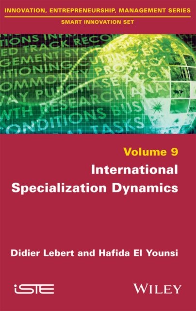 International Specialization Dynamics Lebert Hardback ISTE Ltd. 9781848219878