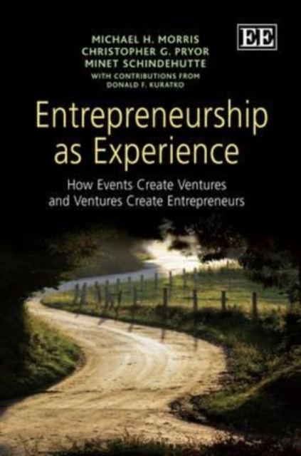 Entrepreneurship as Experience – How Events Create Ventures and Ventures Create…