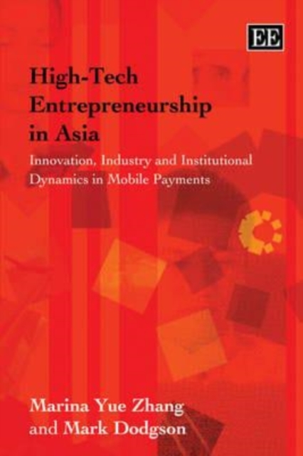 High–Tech Entrepreneurship in Asia – Innovation, Industry and Institutional Dyn…