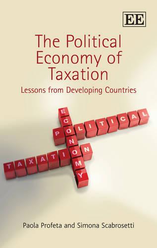 The Political Economy of Taxation – Lessons from Developing Countries Profeta