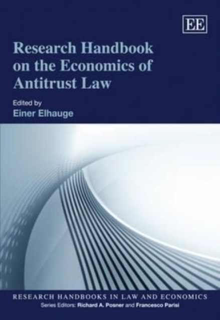 Research Handbook on the Economics of Antitrust Law Elhauge Hardback
