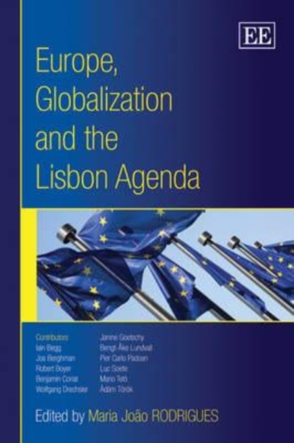 Europe, Globalization and the Lisbon Agenda Rodrigues Hardback Edward Elgar