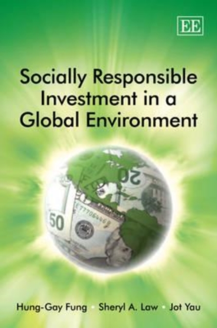 Socially Responsible Investment in a Global Environment Fung Law Lau Hardback