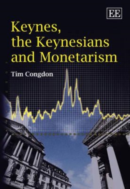 Keynes, the Keynesians and Monetarism Congdon Paperback Edward Elgar