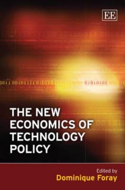 The New Economics of Technology Policy Foray Hardback Edward Elgar 9781848443495