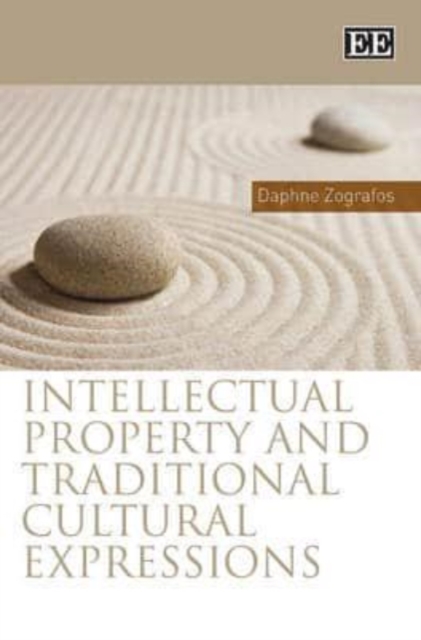 Intellectual Property and Traditional Cultural Expressions Zografos Hardback