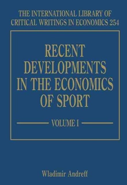 Recent Developments in the Economics of Sport Andreff Hardback Edward Elgar