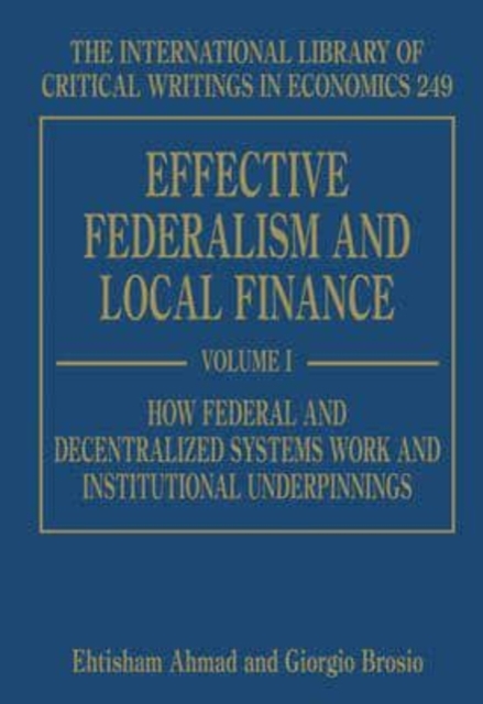 Effective Federalism and Local Finance Ahmad Brosio Hardback Edward Elgar