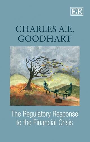 The Regulatory Response to the Financial Crisis Goodhart Hardback Edward Elgar